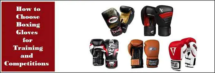 How to Choose Boxing Gloves for Training and Competitions